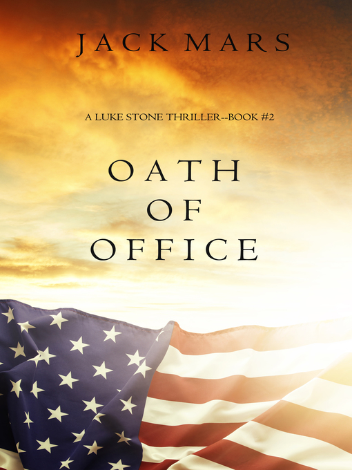 Title details for Oath of Office by Jack Mars - Available
